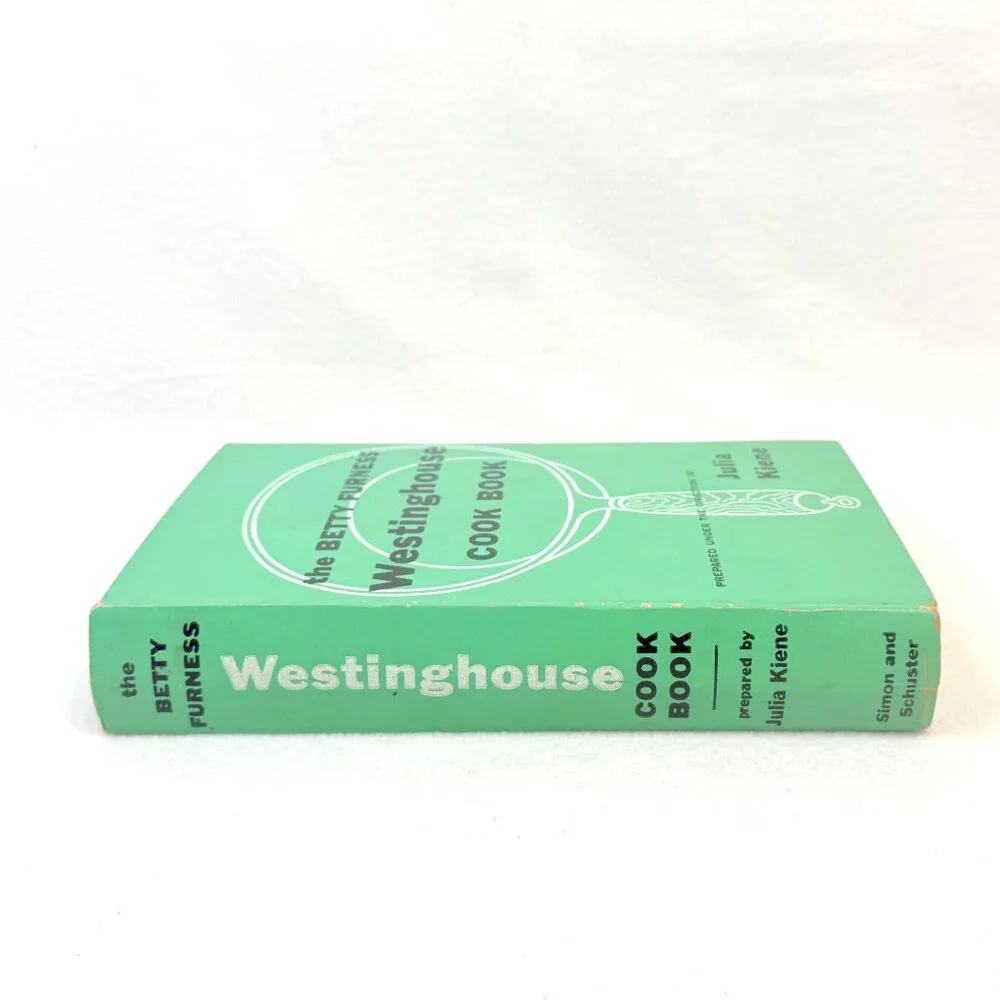 The Betty Furness Westinghouse Cookbook Hardcover 1954 - 1st Printing
